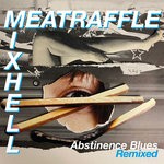 cover: Meatraffle - Abstinence Blues