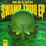 cover: Malux - Swamp Thug