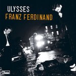 cover: Franz Ferdinand - Ulysses