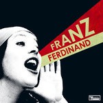 cover: Franz Ferdinand - You Could Have It So Much Better