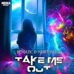 cover: Northwind|Rematic - Take Me Out