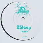 cover: 2sleep - I Know