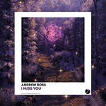 cover: Andrew Ross - I Miss You