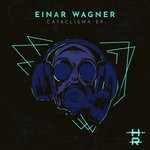 cover: Einar Wagner - Cataclisma EP