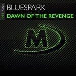 cover: Bluespark - Dawn Of The Revenge