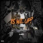 cover: Aj Angels - Is We Up? (Explicit)