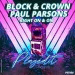 cover: Block & Crown|Paul Parsons - Ride On & On (Extended Mix)