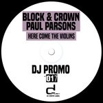 cover: Block & Crown|Paul Parsons - Here Come The Violins (Extended Mix)