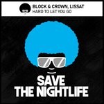 cover: Block & Crown|Lissat - Hard To Let You Go (Luca Debonaire & Paul Parsons 2021 Club Mix)