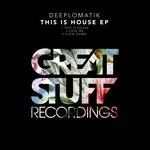 cover: Deeplomatik - This Is House EP