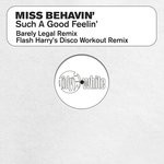 cover: Miss Behavin' - Such A Good Feelin'