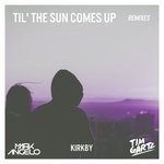 cover: Kirkby|Mark F Angelo|Tim Gartz - Til' The Sun Comes Up (Remixes)