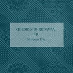 cover: Shivers Bw - Children Of Rodamaal