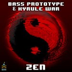 cover: Bass Prototype|Hyrule War - Zen