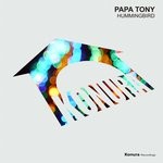 cover: Papa Tony - Hummingbird