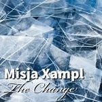 cover: Misja Xampl - The Change