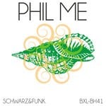 cover: Schwarz & Funk - Phil Me