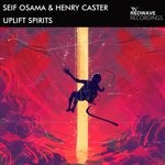 cover: Henry Caster|Seif Osama - Uplift Spirits