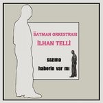 cover: Ilhan Telli|Tpao Batman Orkestrasi - Sazima/Haberin Var Mi