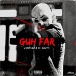 cover: Astro38|El Santo - Guh Far (Explicit)