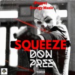 cover: Don Pree - Squeeze (Explicit)