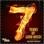 cover: Buder Prince|Various - 7 Years Of Good Music Compiled By Buder Prince