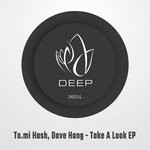 cover: Dave Hang|To.mi Hash - Take A Look EP