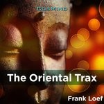 cover: Frank Loef - The Oriental Trax