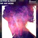 cover: Skynet & Fekky - We Are More