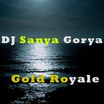 cover: Dj Sanya Gorya - Gold Royale