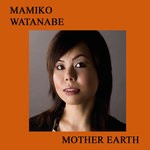 cover: Aleem Saleem|Francisco Mela|Mamiko Watanabe - Mother Earth