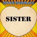 cover: Moon Mermaid - Sister