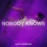 cover: Nath Jennings - Nobody Knows