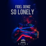 cover: Fidel Deniz - So Lonely (Original Mix)