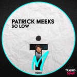 cover: Patrick Meeks - So Low