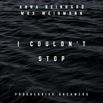 cover: Anna Reinhard|Max Weinmann - I Couldn't Stop