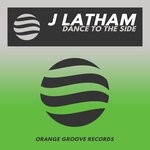 cover: J Latham - Dance To The Side (Original Mix)