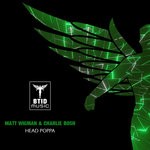 cover: Matt Wigman|Charlie Bosh - Head Poppa