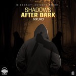 cover: Nxuro - Shadows After Dark