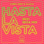 cover: Alicia|Chris Odd - Hasta La Vista (2k21 Ibiza Mix)