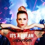 cover: Lady Tom - It's A Dream (Remixes)