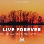 cover: Ojay On The Beat - Live Forever (Dancehall Riddim Instrumental)