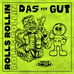 cover: Rolls Rollin - Das Ist Gut