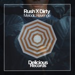 cover: Rush X Dirty - Melodic Revenge