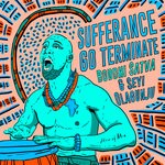 cover: Boddhi Satva|Seyi Olagunju - Sufferance Go Terminate (Explicit)