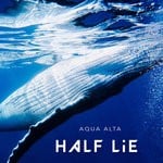 cover: Half Lie - Aqua Alta