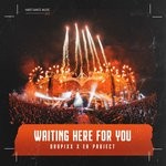 cover: Dropixx|Ea-project - Waiting Here For You