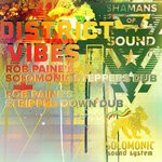 cover: Shamans Of Sound - District Vibes (Remixes)