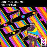 cover: Cristofano - Don't You Like Me