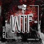 cover: Ney Bass - WTF (Explicit)